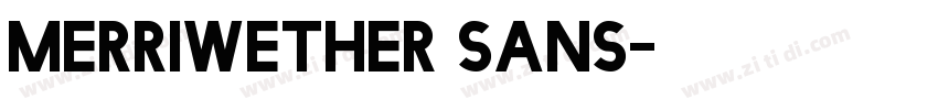 Merriwether Sans字体转换